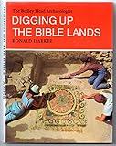 Digging up the Bible lands