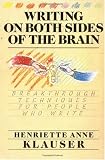 Writing on Both Sides of the Brain: Breakthrough Techniques for People Who Write