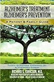 Alzheimer's Treatment Alzheimer's Prevention: A Patient and Family Guide, 2012 Edition