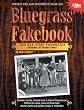 Bluegrass Fakebook 150 All Time Favorites Includes 50 Gospel Tunes for Guitar Banjo & Mandolin