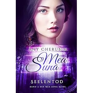 Mea Suna - Seelentod: Band 4