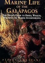 Marine Life of the Galapagos: The Diver's Guide to Fish, Whales, Dolphins and Marine Invertebrates (Odyssey Marine Life of the Galapagos)