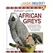 Birdkeeper's Guide to African Greys