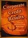 A - Corporate Credit Results
