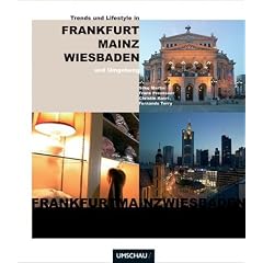Trends und Lifestyle in Frankfurt, Mainz, Wiesbaden und Umgebung
