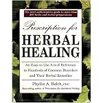 Prescription for Herbal Healing: An Easy-to-Use A-Z Reference to Hundreds of Common Disorders and Their Herbal Remedies book cover