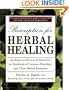 Prescription for Herbal Healing: An Easy-to-Use A-Z Reference to Hundreds of Common Disorders and Their Herbal Remedies