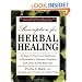Prescription for Herbal Healing: An Easy-to-Use A-Z Reference to Hundreds of Common Disorders and Their Herbal Remedies