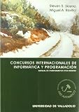Concurso internacionales de informatica y programacion : manual de entrenamiento por Internet