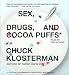 Search : Sex, Drugs, And Cocoa Puffs