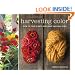 Harvesting Color: How to Find Plants and Make Natural Dyes
