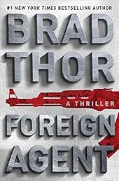 Foreign Agent: A Thriller (Scot Harvath)
