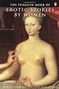 The Penguin Book of Erotic Stories by Women