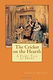 The Cricket on the Hearth: A Fairy Tale of Home