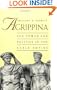 Agrippina: Sex, Power, and Politics in the Early Empire
