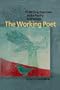 The Working Poet: 75 Writing Exercises and a Poetry Anthology