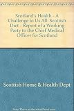The Scottish diet : report of a Working Party to the Chief Medical Officer of Scotland