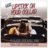 More Lipstick On Your Collar