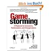 Gamestorming: A Playbook for Innovators, Rulebreakers, and Changemakers