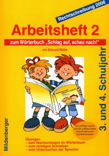 Mildenberger Schlag auf, schau nach!. W&ouml;rterb&uuml;cher und Hefte f&uuml;r die Grundschule: Schlag auf, schau nach! Arbeitsheft 2: W&ouml;rterbuch f&uuml;r die Grunds ...