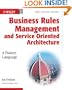 Business Rules Management and Service Oriented Architecture: A Pattern Language