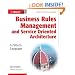 Business Rules Management and Service Oriented Architecture: A Pattern Language