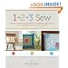 1, 2, 3 Sew: Build Your Skills with 33 Simple Sewing Projects