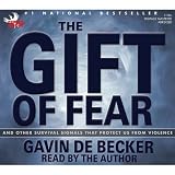 The Gift of Fear: And Other Survival Signals That Protect Us from Violence