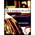Vida y milagros de un ex