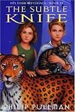 The Subtle Knife (His Dark Materials, Book 2)
