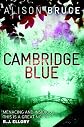 Cambridge Blue: A DC Gary Goodhew Mystery Set in Cambridge, England