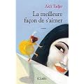 La meilleure fa�on de s'aimer