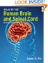 Atlas of the Human Brain and Spinal Cord