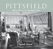 Pittsfield: Gem City in the Gilded Age