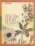 Top 100 Food Plants: The Worlds Most Important Culinary Crops