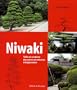 Niwaki : Taille et conduite des arbres et arbustes � la japonaise