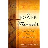 the power of memoir how to write your healing story