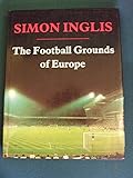 The football grounds of Europe