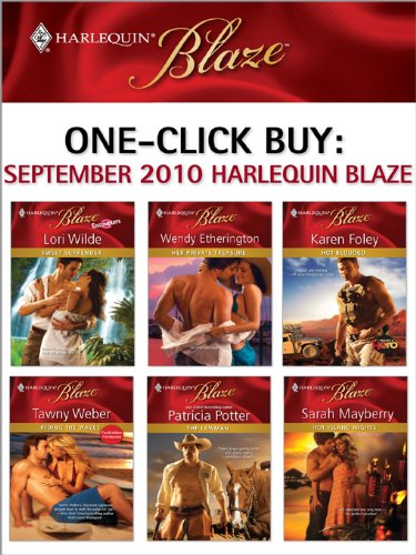 One-Click Buy: September 2010 Harlequin Blaze: Sweet Surrender/Her Private Treasure/Hot-Blooded/Riding the Waves/The Lawman/Hot Island Nights