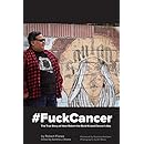 #FuckCancer The True Story of How Robert the Bold Kicked Cancer's Ass