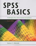 By Zealure C. Holcomb: SPSS Basics: Techniques for a First Course in Statistics Second (2nd) Edition