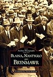 Blaina, Nantyglo and Brynmawr