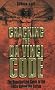 Cracking the Da Vinci Code: The Unauthorized Guide to the Facts Behind Dan Brown's Bestselling Novel: The Unauthorized Guide to the Facts Behind the Fiction
