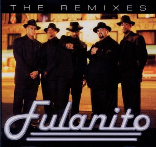 Fulanito - The Remixes: Fulanito - Zortam Music