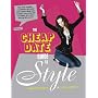 The Cheap Date Guide to Style