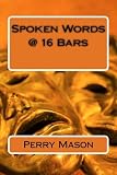 Spoken Words @ 16 Bars (Volume 1)