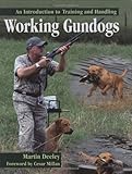 Working gundogs : an introduction to training and handling