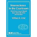 Neuroscience in the Courtroom (What Every Lawyer Should Know About the Mind and the Brain) (Paperback)