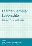 Learner-Centered Leadership: Research, Policy, and Practice (Topics in Educational Leadership Series) (Topics in Educational Leadership)