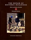 The Repair of Historic Buildings: Advice on Principles and Methods (Aspects of Conservation)